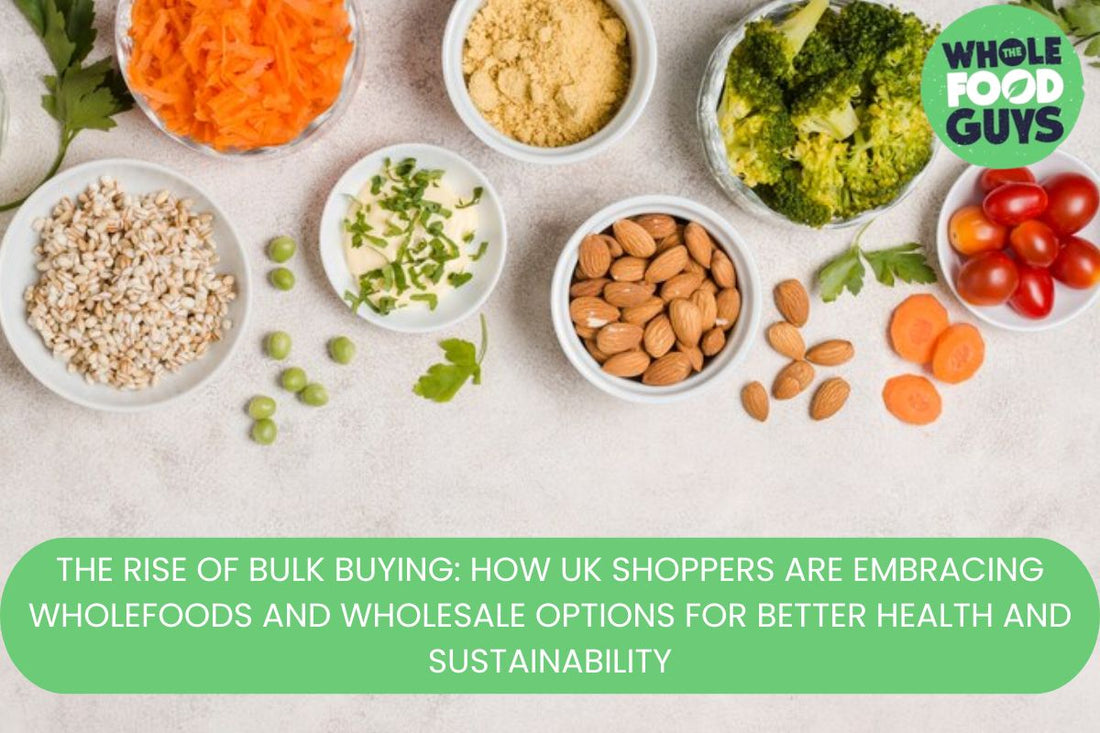 The Rise Of Bulk Buying Of Wholefoods In UK